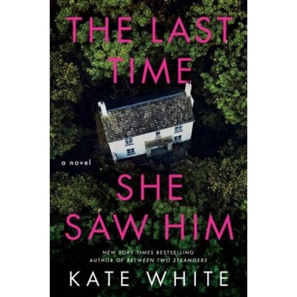 The Last Time She Saw Him -- Kate White - Picture 1 of 1